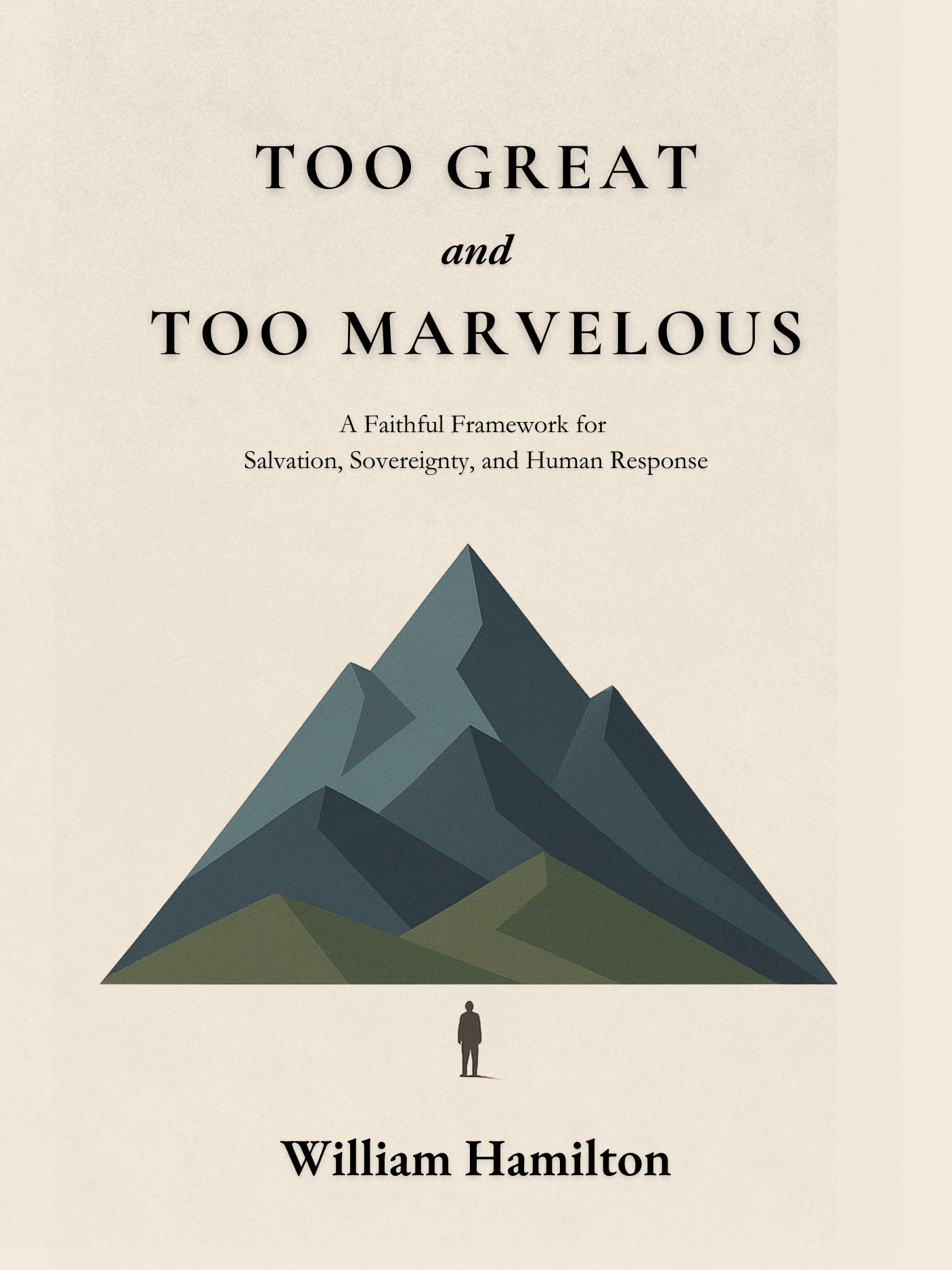 Too Great and Too Marvelous